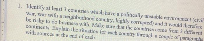 1. Identify at least 3 countries which have a