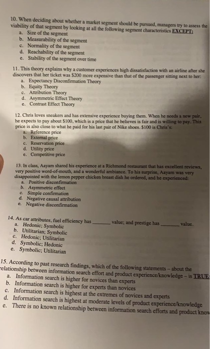 10. When deciding about whether a market segment