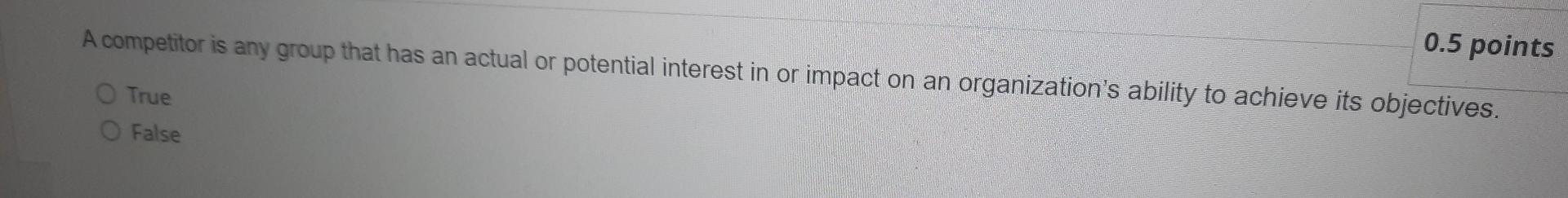 q6 A competitor is any group that has an actual