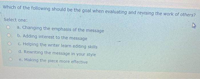 Which of the following should be the goal when