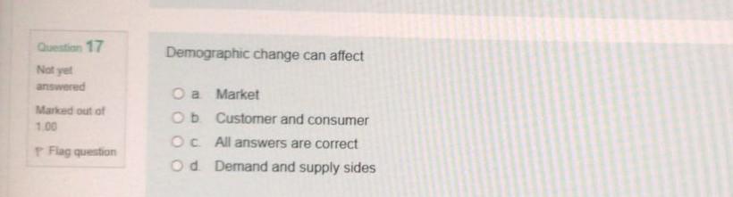 Question 17 Demographic change can affect Not yet