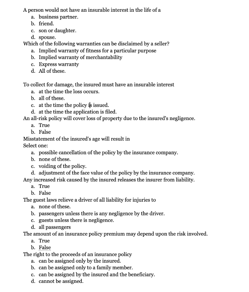 A person would not have an insurable interest in