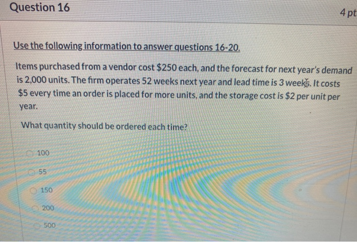 please help Question 16 4 pt Use the following