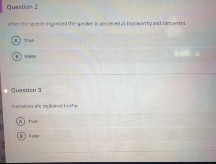 Question 2 When the speech organized the speaker