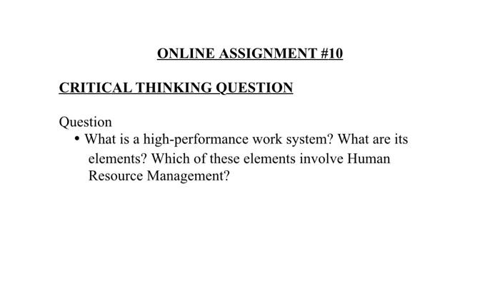 ONLINE ASSIGNMENT #10 CRITICAL THINKING QUESTION
