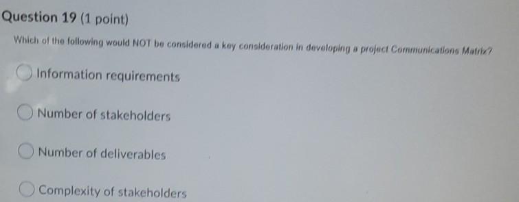 Question 19 (1 point) Which of the following