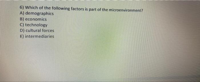 6) Which of the following factors is part of the