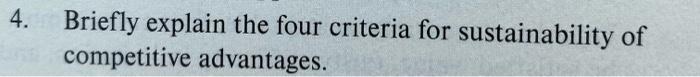 4. Briefly explain the four criteria for