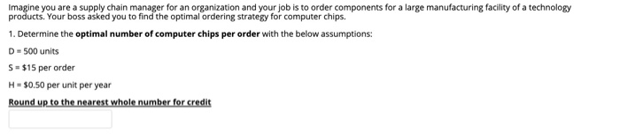 Imagine you are a supply chain manager for an