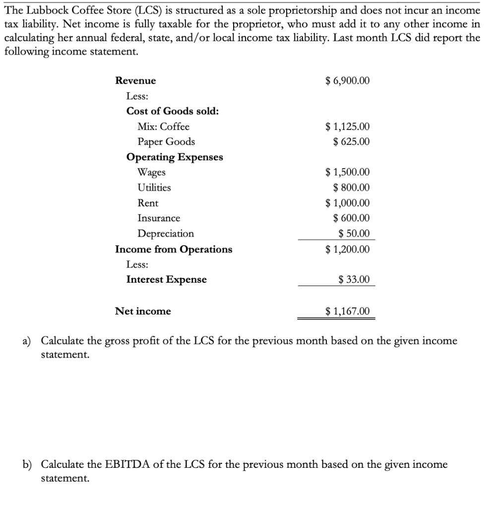 The Lubbock Coffee Store (LCS) is structured as a
