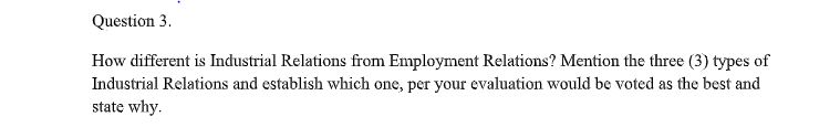 Question 3. How different is Industrial Relations