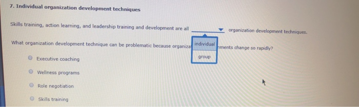7. Individual organization development techniques
