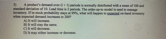 3) A product's demand over (1 + 1) periods is