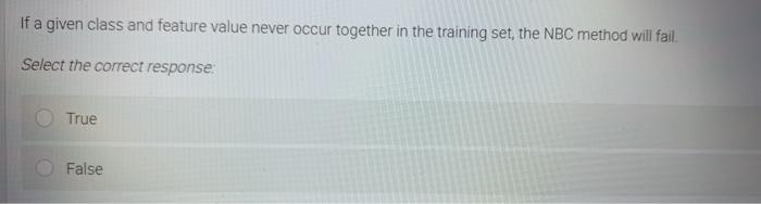 If a given class and feature value never occur