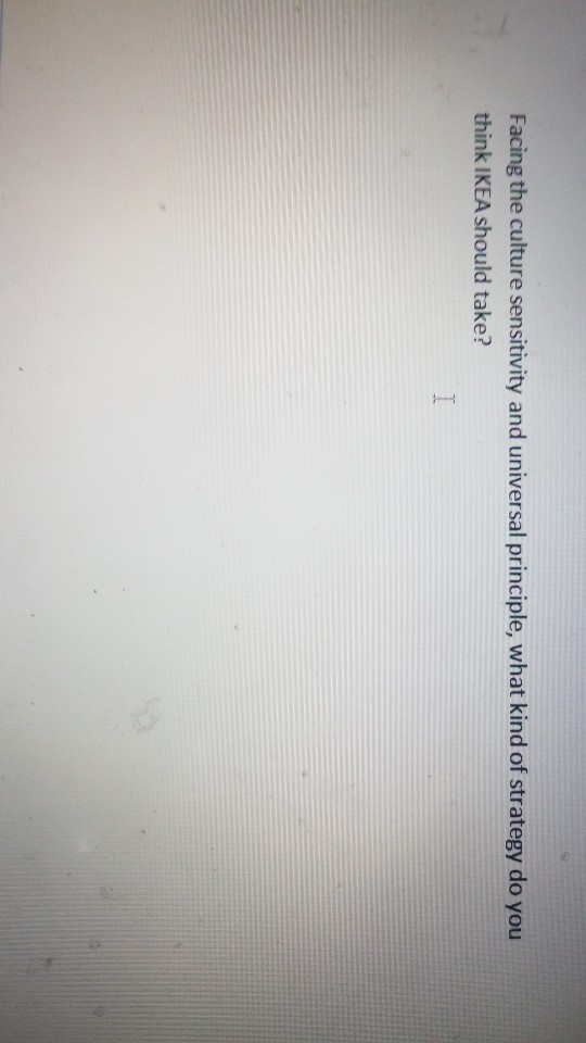 Facing the culture sensitivity and universal