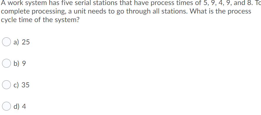 A work system has five serial stations that have