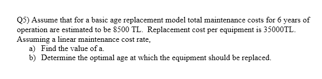 (5) Assume that for a basic age replacement model