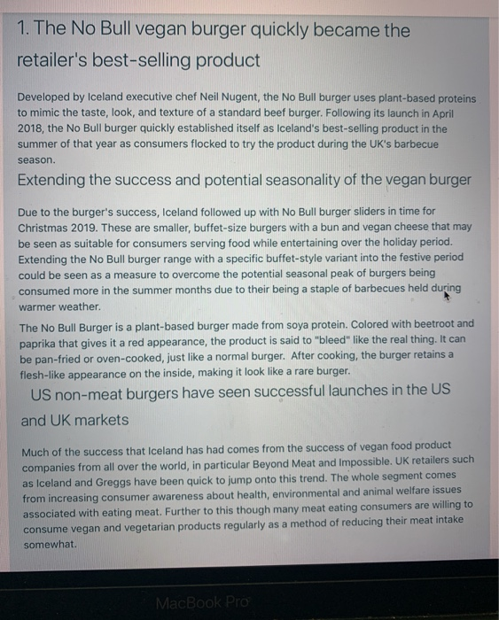 1. The No Bull vegan burger quickly became the