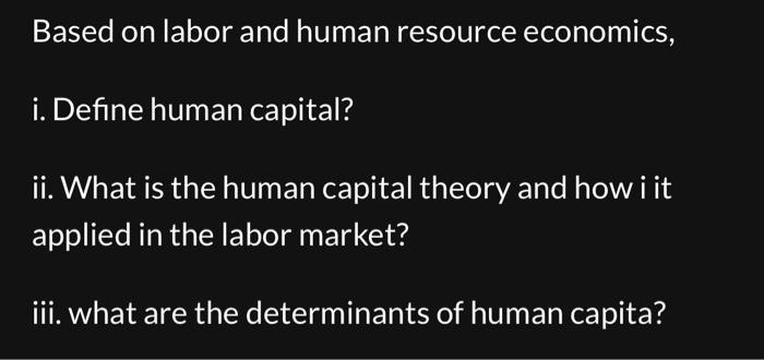 Based on labor and human resource economics, i.