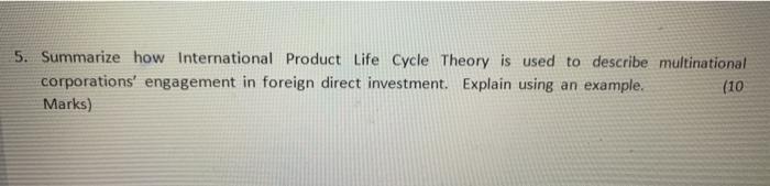 5. Summarize how International Product Life Cycle