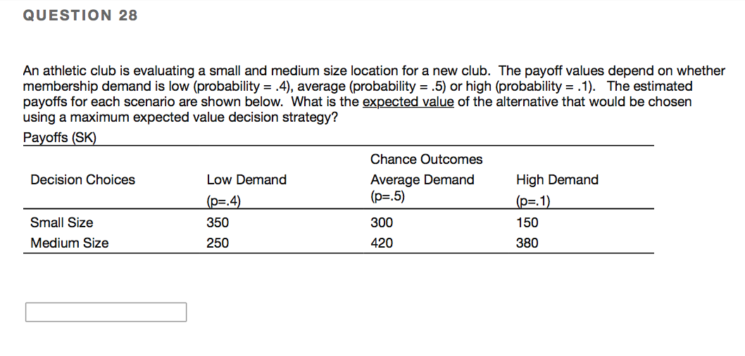 QUESTION 28 An athletic club is evaluating a