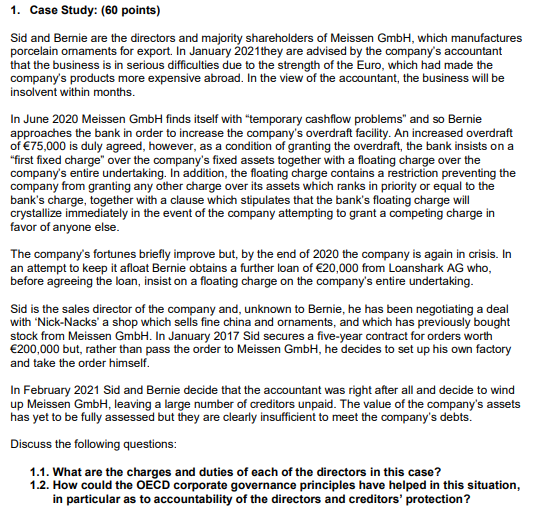 1. Case Study: (60 points) Sid and Bernie are the