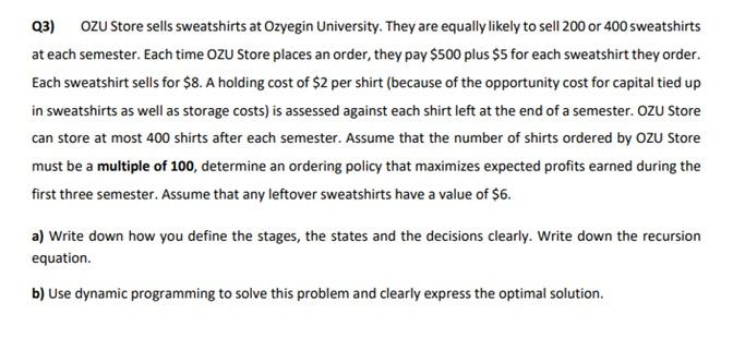 Q3) OZU Store sells sweatshirts at Ozyegin