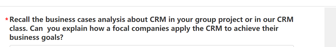 * Recall the business cases analysis about CRM in