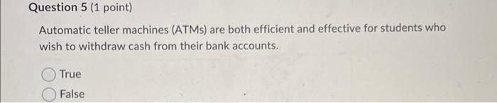 Automatic teller machines (ATMs) are both
