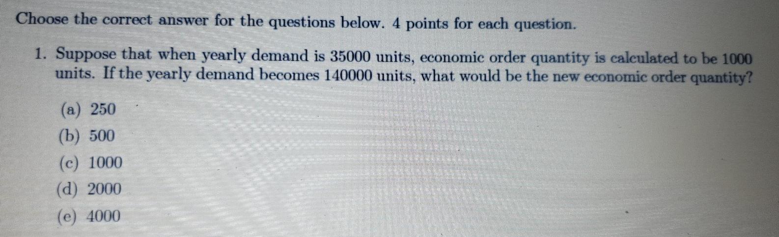 Choose the correct answer for the questions