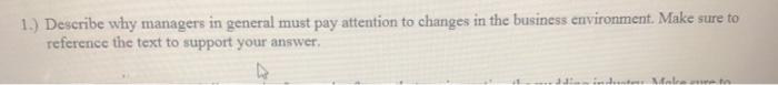 1.) Describe why managers in general must pay