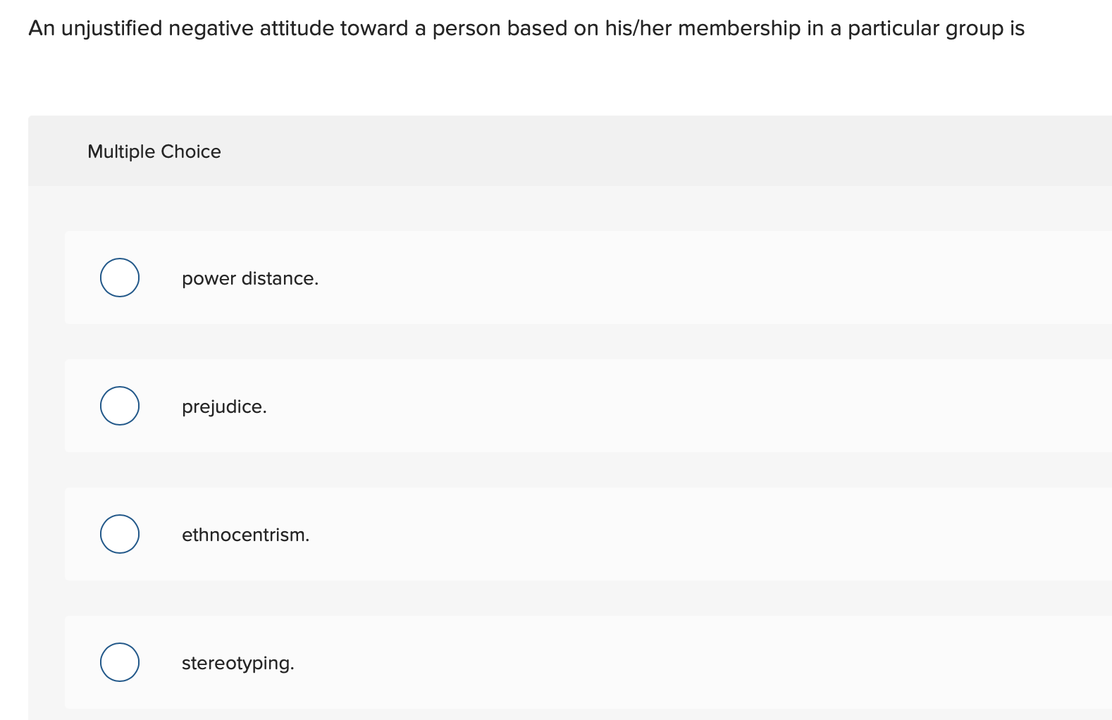 An unjustified negative attitude toward a person