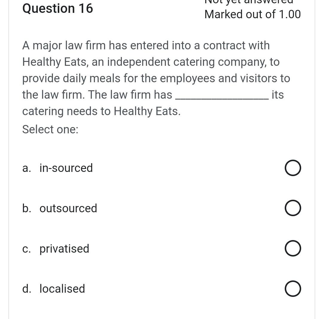 Question 16 Marked out of 1.00 A major law firm