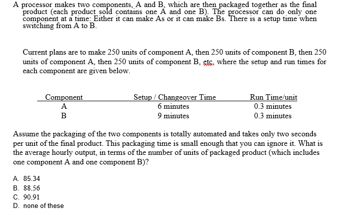 Please show all work and calculations A processor