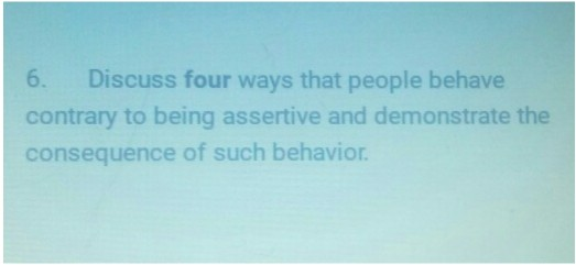 6. Discuss four ways that people behave contrary