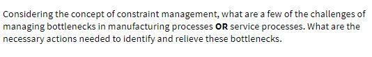 Considering the concept of constraint management,