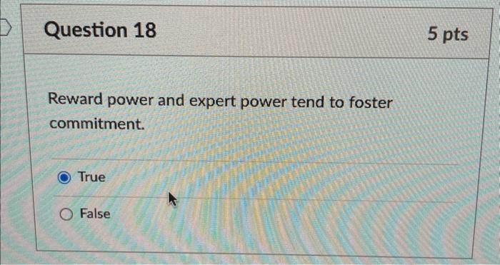 Reward power and expert power tend to foster