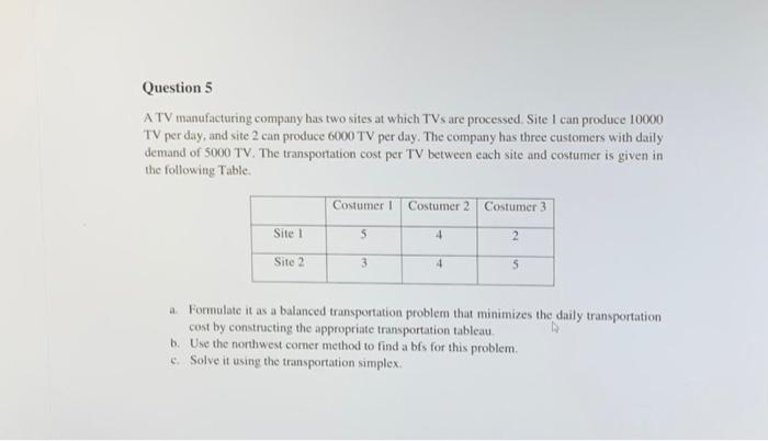 Question 5 ATV manufacturing company has two