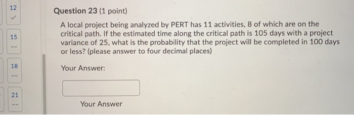 Question 23 (1 point) A local project being