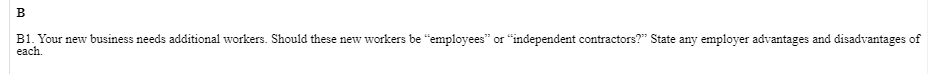B B1. Your new business needs additional workers.