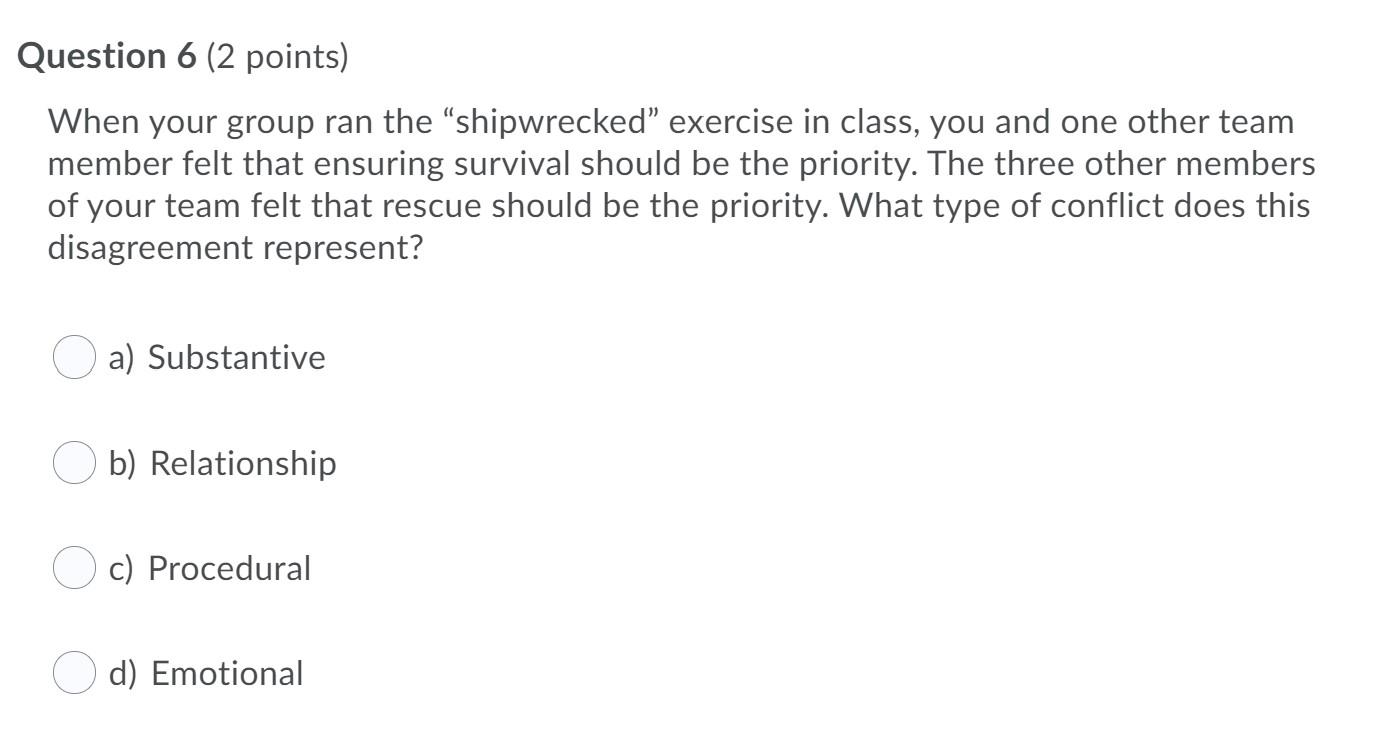 undefined Question 6 (2 points) When your group