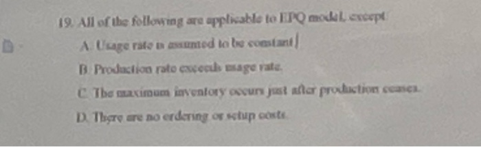 19. All of the following are applicable to EPQ