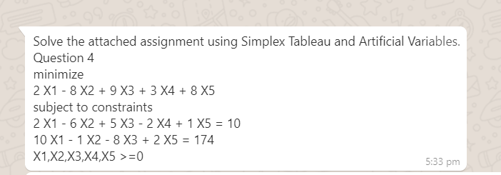 Solve the attached assignment using Simplex