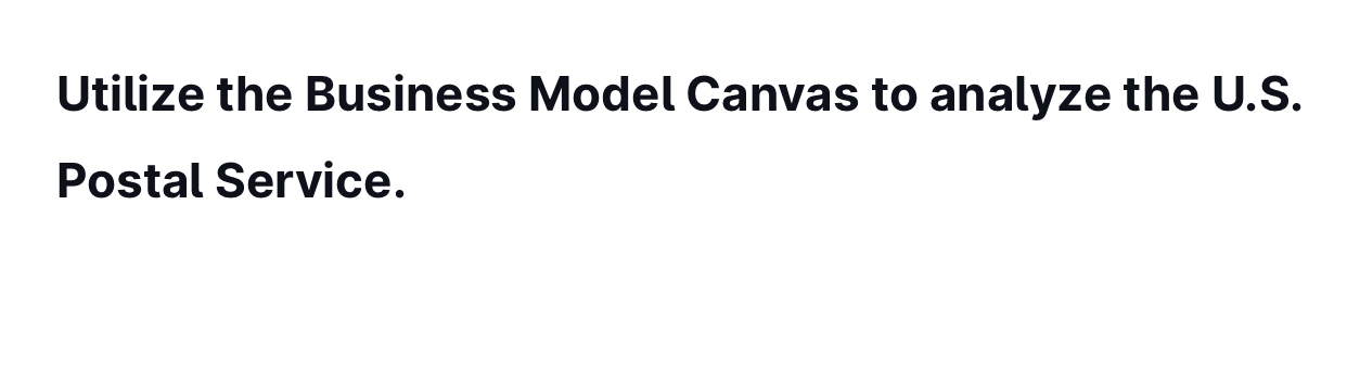 Utilize the Business Model Canvas to analyze the