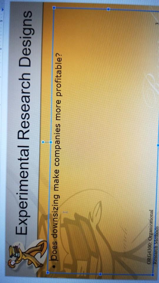 Experimental Research Designs For the research