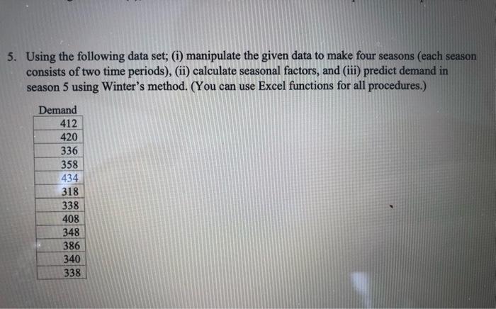 5. Using the following data set; (i) manipulate