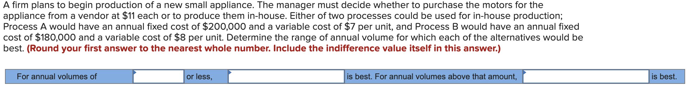 A small firm intends to increase the capacity of