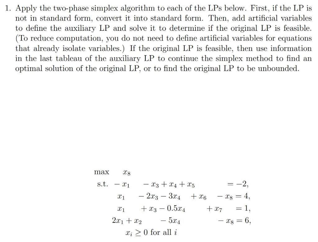 1. Apply the two-phase simplex algorithm to each