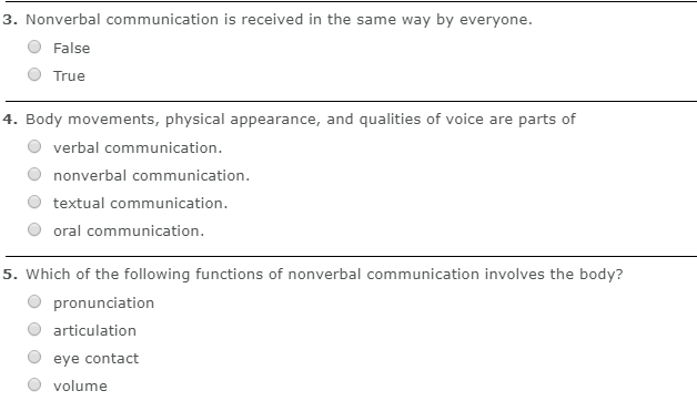 3. Nonverbal communication is received in the