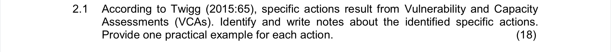 2.1 According to Twigg (2015:65), specific